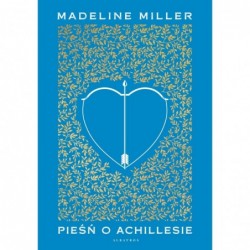 Pieśń o Achillesie (wydanie...
