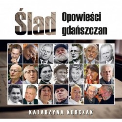 Ślad. Opowieści gdańszczan