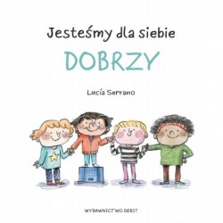 Jesteśmy dla siebie dobrzy