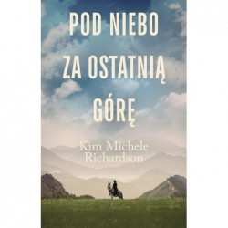 Pod niebo za ostatnią górę