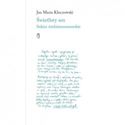 Świetlisty sen. Szkice...