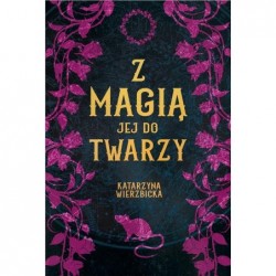 Z magią jej do twarzy