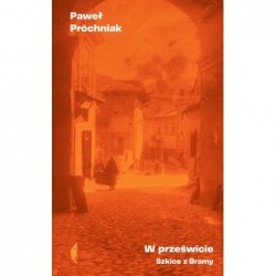 W prześwicie. Szkice z Bramy