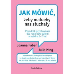 Jak mówić, żeby maluchy nas...