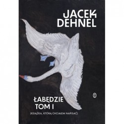 Łabędzie. Tom I i II