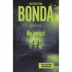 Na uwięzi. Seria z...