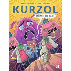 Kurzol. Strach się bać!