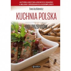Kuchnia polska. 1001 przepisów
