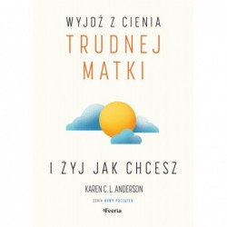 Wyjdź z cienia trudnej...