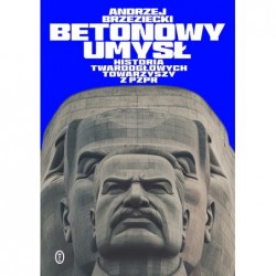 Betonowy umysł. Historia...
