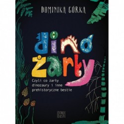 Dinożarły, czyli co ŻARŁY...