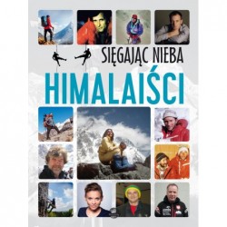 Himalaiści. Sięgając nieba