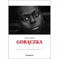 Gorączka. Trylogia...