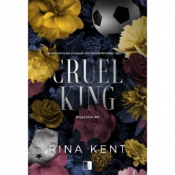 Cruel King. Seria Royal...
