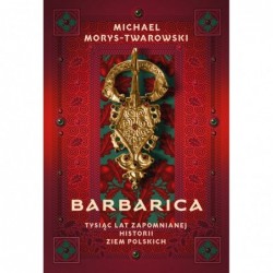 Barbarica. Tysiąc lat...
