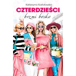 Czterdzieści brzmi bosko