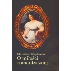 O miłości romantycznej