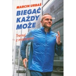 Biegać każdy może. Trenuj z...