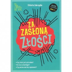 Za zasłoną złości