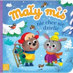 Mały miś nie chce się dzielić