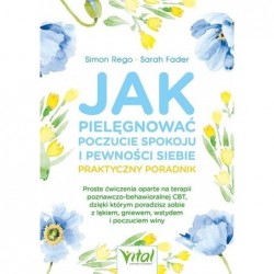 Jak pielęgnować poczucie...