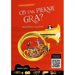 Co tak pięknie gra?...