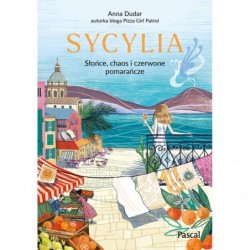 Sycylia. Słońce, chaos i...
