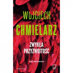 Zwykła przyzwoitość. Cykl z...