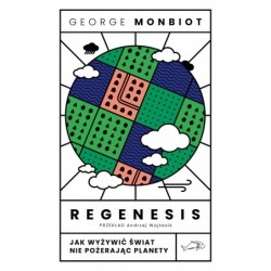 Regenesis. Jak wyżywić...