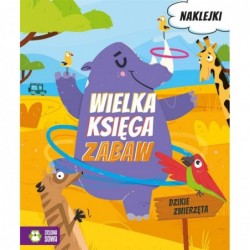 Wielka księga zabaw. Dzikie...