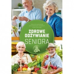 Zdrowe odżywianie seniora