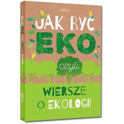Jak być eko, czyli wiersze...
