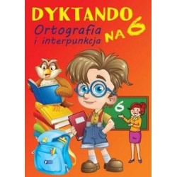 Dyktando na 6. Ortografia i...