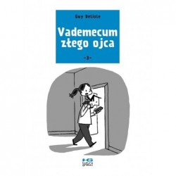 Vademecum złego ojca cz. 3