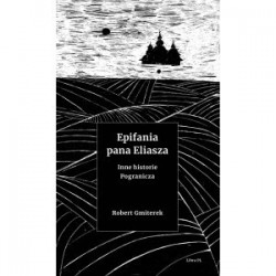 Epifania pana Eliasza. Inne...