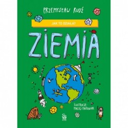 Jak to działa? Ziemia