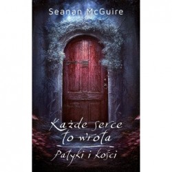 Każde serce to wrota /...