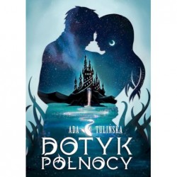 Dotyk Północy. Tom 1 w.2