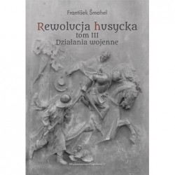 Rewolucja husycka T.3...