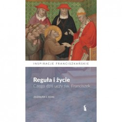 Reguła i życie. Czego dziś...