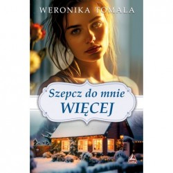 Szepcz do mnie więcej