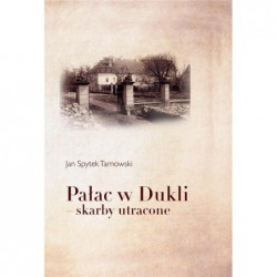 Pałac w Dukli skarby utracone