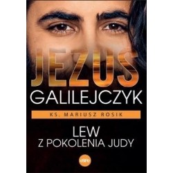 Jezus Galilejczyk. Lew z...