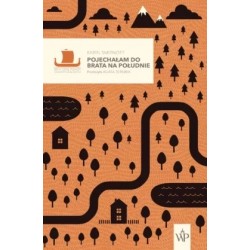 Pojechałam do brata na...