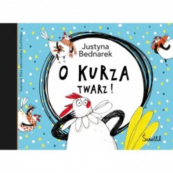 O kurza twarz! Tom 2