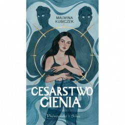 Cesarstwo cienia. Cykl o...