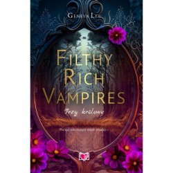 Filthy Rich Vampires. Trzy...