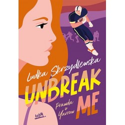 Unbreak me. Prawda o...