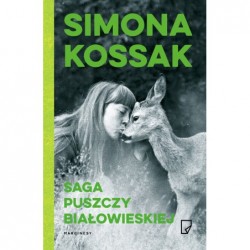 Saga Puszczy Białowieskiej