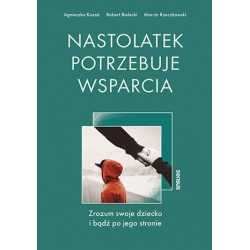 Nastolatek potrzebuje...